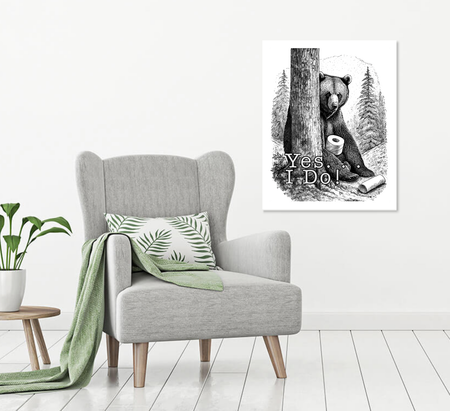 Yes...I do: Bear Digital Print